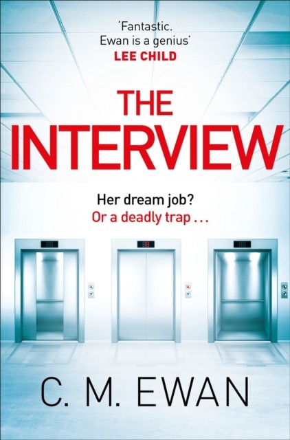 The Interview by C. M. Ewan (Hardback Book)