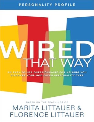 Wired That Way Personality Profile: An Easy-to-Use Questionnaire