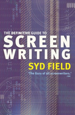 The Definitive Guide To Screenwriting | Syd Field | Englisch | Taschenbuch | DK