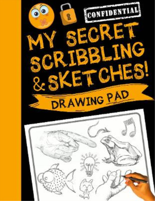 Sketch_Kids_Inc My Secret Scribblings and Sketches! (Taschenbuch) (US IMPORT)