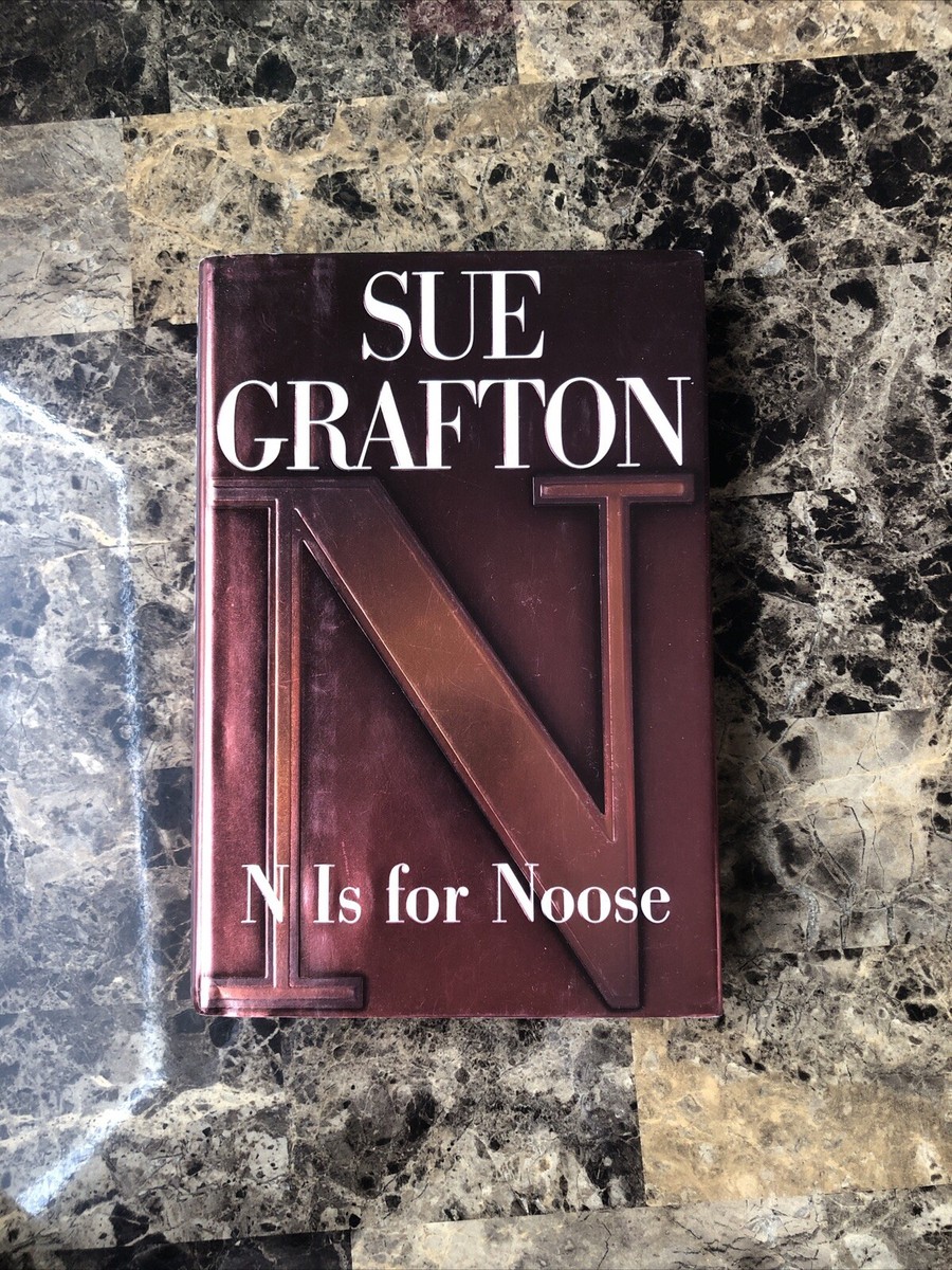N is for Noose by Sue Grafton First Edition 1st Printing Hardcover