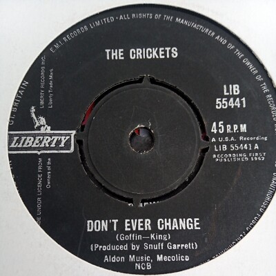 The Crickets Don't Ever Change UK 7'' Vinyl Record 1962 Liberty 