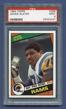 1984 JACKIE SLATER ROOKIE PSA 9 MINT TOPPS HOF L.A. & STL. RAMS SHARP (#286) RZC
