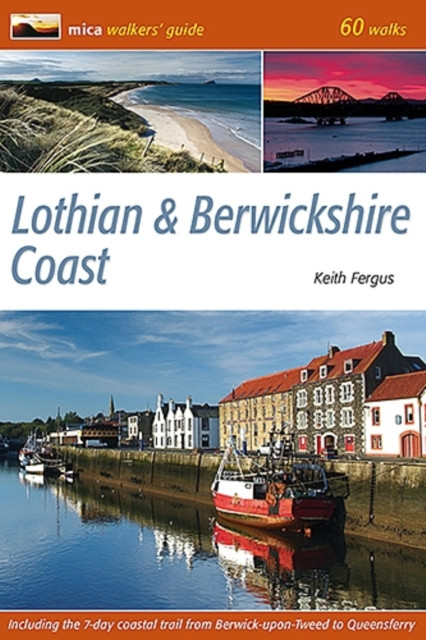 Lothian & Berwickshire Coast 60 Walks by Keith Fergus (Paperback Book)