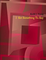 Keith Young | I Got Something To Say | Taschenbuch | Englisch (2010) | [.]