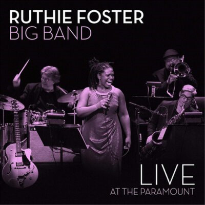 Ruthie Foster Big Band Live at the Paramount (CD) Album Digipak