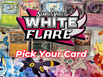 Pokemon White Flare PICK YOUR CARD Complete Your Set UPDATED 03/26/26