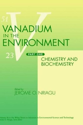 Vanadium in the Environment, Part 1: Chemistry and Biochemistry by Jerome O. Nri