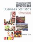 Business Statistics: Communicating with Numbers by Sanjiv Jaggia, Alison Kelly (Hardback, 2015)