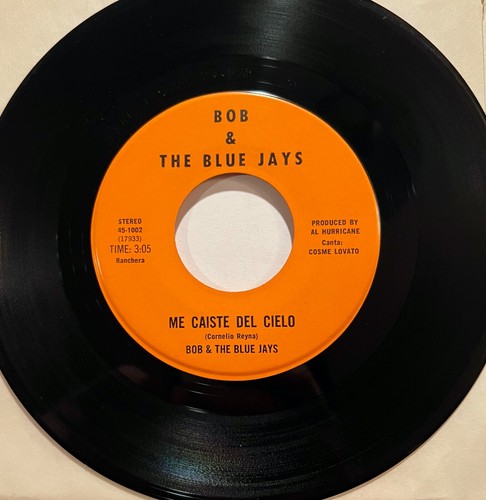 Bob & the Blue Jays 45 RPM Juanita b/w Me Caiste Del Cielo - Picture 2 of 2