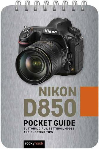 Thumbnail - Rocky Nook Nikon D850: Pocket Guide (spiral Bound) (us Import)