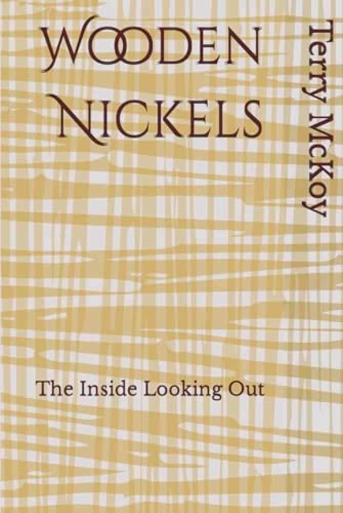 Wooden Nickels: The Inside Looking Out - NUOVO