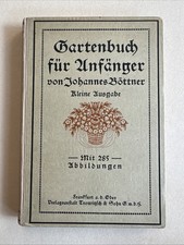 Gartenbuch für Anfänger von Johannes Böttn...