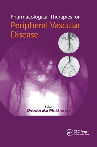 Pharmacological Therapies for Peripheral Vascular Disease by ... - 9780367392628