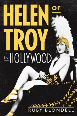 #ad Ruby Blondell Helen of Troy in Hollywood Hardback Martin Classical Lectures $47.22