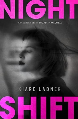 Nightshift, Ladner, Kiare