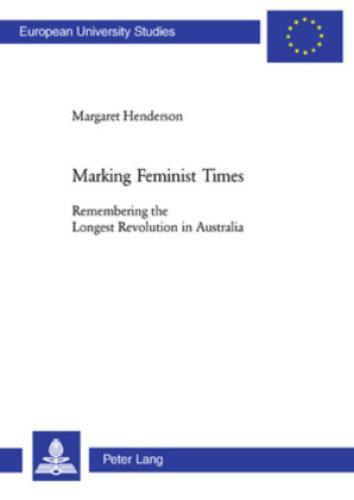 Thumbnail - Marking Feminist Times Remembering The Longest Revolution In Australia