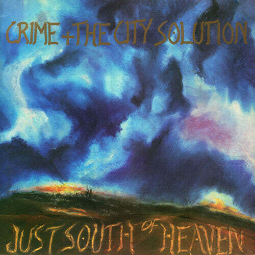 Crime & the City Solution - Новый виниловый альбом К югу от Рая