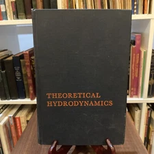 Theoretical Hydrodynamics, by L. M. Milne-Thomson, 4th Edition, 1968 Hardcover