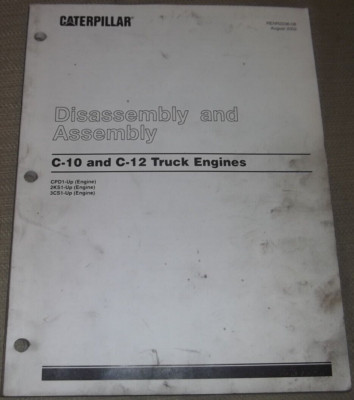 CAT CATERPILLAR C10 C12 TRUCK ENGINE DIS/ASSEMBLY SERVICE REPAIR MANUAL BOOK