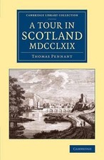 A Tour in Scotland MDCCLXIX by Thomas Pennant (English) Paperback Book