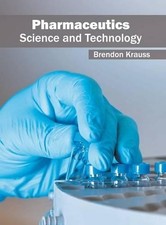 Pharmaceutics: Science and Technology (Hardba...