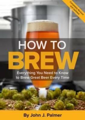 How To Brew: Everything You Need to Know to Brew Great Bee - VERY GOOD