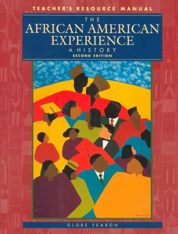 The African American Experience, Grades 6-12 : A History ...