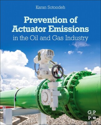 Prevention Of Actuator Emissions In The Oil And Gas Industry