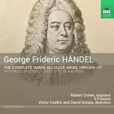 Handel: the Complete Amen, Alleluia Arias, Hwv 269-77 by Handel / Pittoni /...