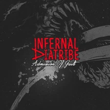 Infernal Diatribe Admission Of Guilt (Vinyl) (UK IMPORT)