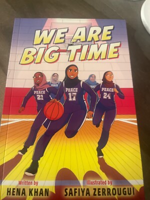 a signed copy of the book we are big Time written by Hena Khan