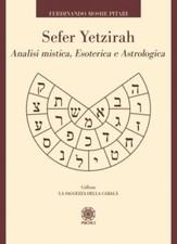 LIBRO SEFER YETZIRAH. ANALISI MISTICA, ESOTERICA E ASTROLOGICA FERDINANDO PITARI