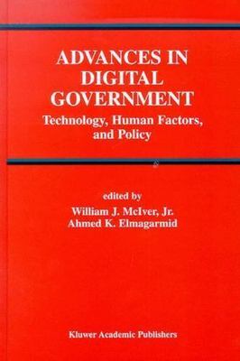 Advances in Digital Government: Technology: Human Factors McIver, Elmagarmid