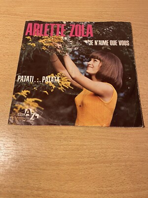 7'' ARLETTE ZOLA * Je N`aime Que Vous / Patati...Patata (1967)
