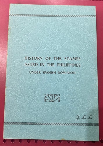 HISTORY OF THE STAMPS ISSUED IN THE PHILIPPINES - USED 12 PAGES