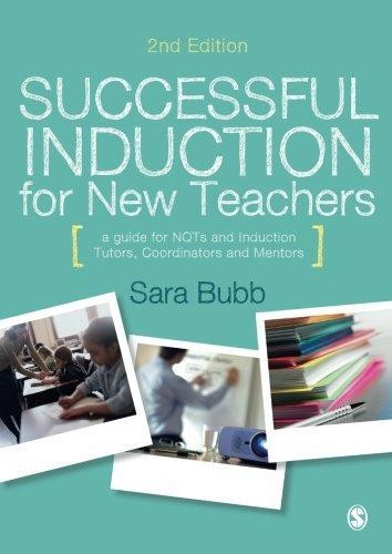 Successful Induction for New Teachers: A Guide for NQTs & Induction Tutors, Coor