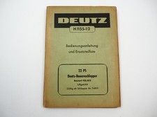 Deutz F2L 612 Bauernschlepper mit 22 PS Betriebsanleitung Ersatzteilliste 1956