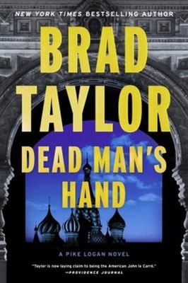 Dead Man's Hand : A Pike Logan Novel Paperback Brad Taylor