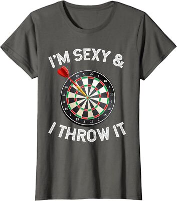I'm Sexy And I Throw It Dart Shooting Throwing Gift Ladies' Crewneck T-Shirt