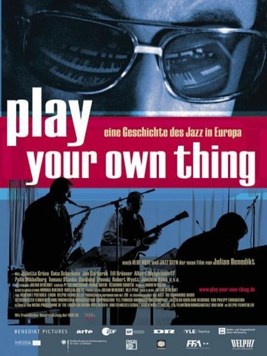 Play Your Own Thing - Eine Geschichte des europäischen Jazz (DVD)