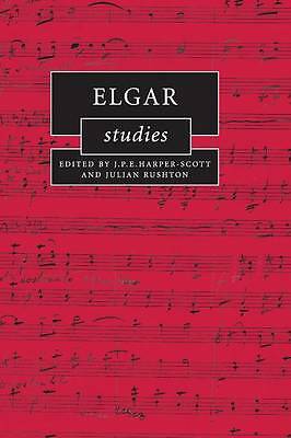 Elgar Studies Harper-Scott Rushton Hardback Cambridge University Press