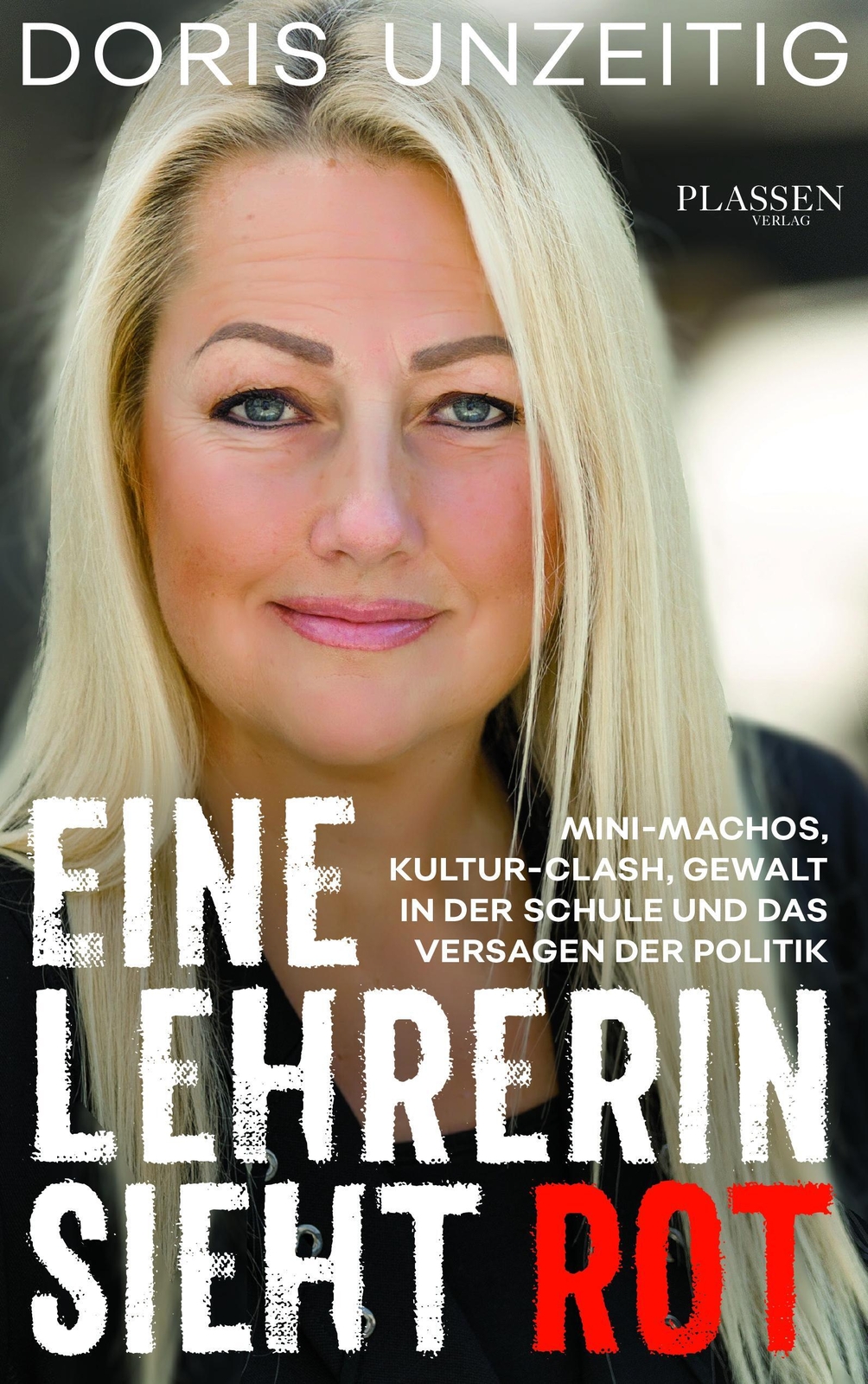 Eine Lehrerin Sieht Rot | Doris Unzeitig | Taschenbuch | 256 S. |