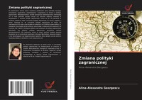 Alina-Alexandra Georgescu | Zmiana Polityki Zagranicznej | Taschenbuch (2021)
