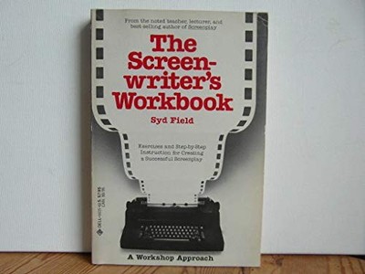 The Screenwriter's Workbook: Exercises and Step-by-Step Instruction  - VERY GOOD