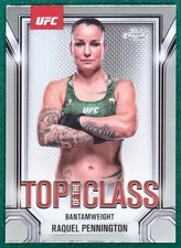 Raquel Pennington - 2025 Topps Chrome UFC Top of the Class #TTC-16 - MMA Card