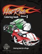 Hot Rods coloring book vol 1: cartoon coloring book for all ages