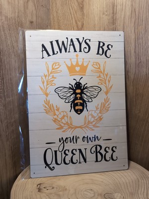 Always Be Your Own Bienenkönigin Blechschild GROSS A3 GRÖSSE , 41 cm x 28 cm 