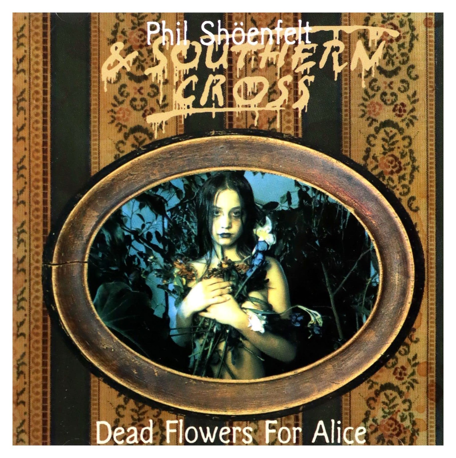 Фил Шоенфелт и Саузерн Крос Мертвые цветы для альбома (CD)