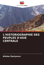 Alisher Doniyorov | LHISTORIOGRAPHIE DES PEUP...